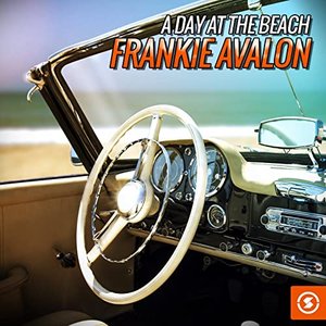 A Day at the Beach: Frankie Avalon