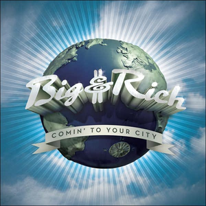 Big And Rich - Comin