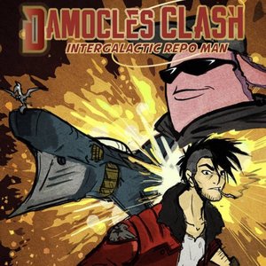 Damocles Clash: Intergalactic Repo Man (Music from the Original Radio Series)