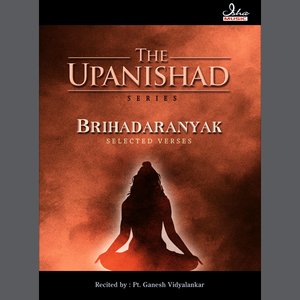 Image for 'Brihadaranyak Upanishad ( selected verses)'