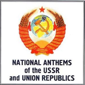 National Anthems of the Soviet Union and Union Republics