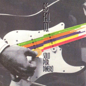 Asfalto - Solo por dinero - Zortam Music