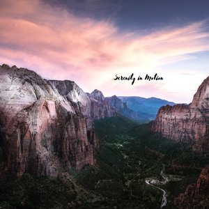 Serenity in Motion