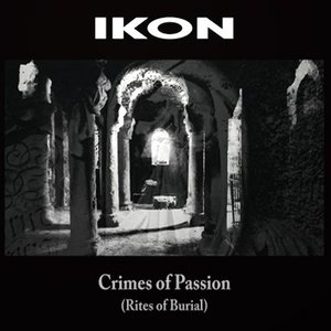 Crimes Of Passion (Rites Of Burial)