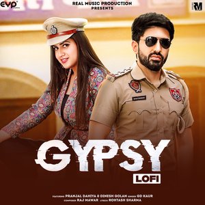 Gypsy (feat. Pranjal Dahiya & Dinesh Golan) - Single