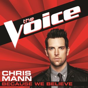 Because We Believe (The Voice Performance) - Single