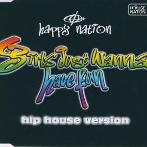 Girls Just Wanna Have Fun (Hip House Version)