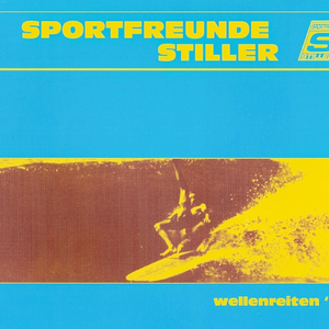 Sportfreunde Stiller - Wellenreitren 