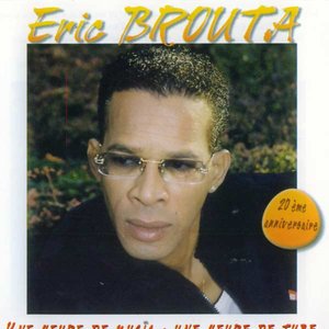 Eric Brouta (20ème anniversaire)