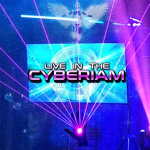 Live In The Cyberiam