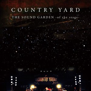 THE SOUND GARDEN -of the stage-