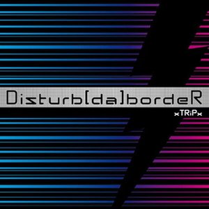 Disturb[da]bordeR