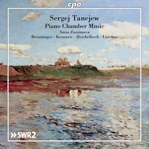 Tanejew: Piano Chamber Music