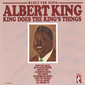 Albert King - Blues For Elvis King Does The King