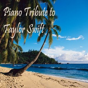 Piano Tribute To Taylor Swift