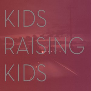 Kids Raising Kids