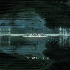 harvest sky (remixes) - Single