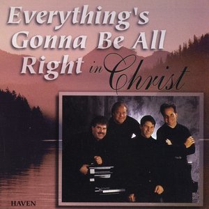 Everything's Gonna Be Alright In Christ