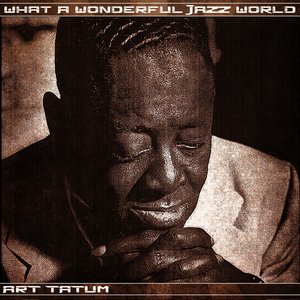 What a Wonderful Jazz World