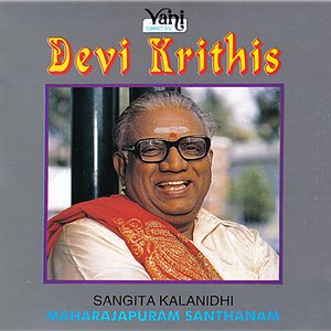 Devi Krithis - Maharajapuram Santhanam