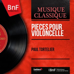 Pièces pour violoncelle (Mono Version)