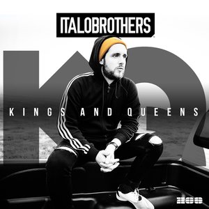 Italobrothers - Kings & Queens - Hands Up Mix Lyrics - Zortam Music