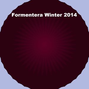 Formentera Winter 2014 (Top 100 Hit Mix Dance Session Work Out)