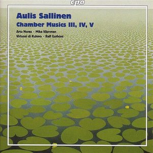 Sallinen: Chamber Music Iii, Vi and V / Introduction and Tango Overture / Elegy for Sebastian Knight