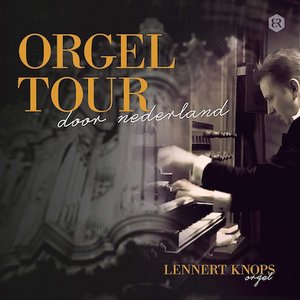 Orgeltour Door Nederland
