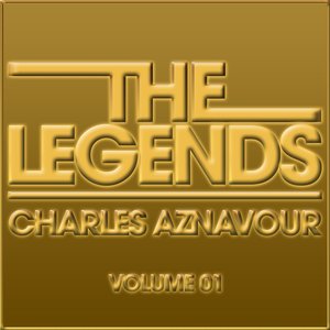 The Legends - Charles Aznavour (Volume 01)