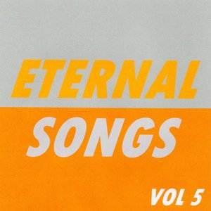 Eternal Songs, Vol. 5