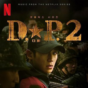 D.P. 2 (Original Soundtrack from the Netflix Series) - EP