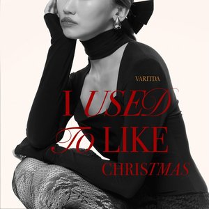 I Used To Like Christmas