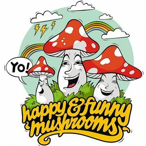 Happy & Funny Mushrooms