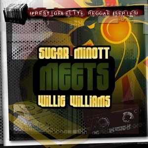 Sugar Minott Meets Willie Williams