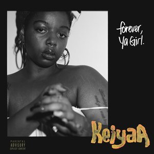 Forever, Ya Girl [Explicit]