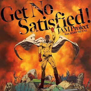 Get No Satisfied !