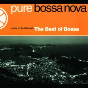 The Best Of Bossa Nova