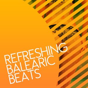 Refreshing Balearic Beats