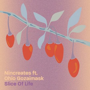 Slice of Life (feat. Ohio Gozaimask) - Single