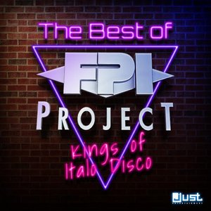 The Best Of FPI Project (Kings Of Italo Disco)