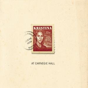 Kristina (At Carnegie Hall)