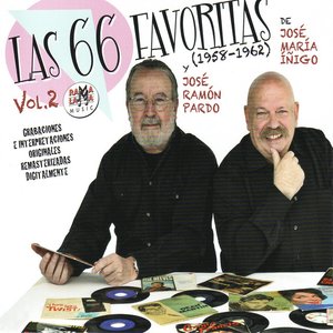 Las 66 Favoritas de Jose María Íñigo y José Ramón Pardo, Vol. 2 (1958-1962) [Remastered]
