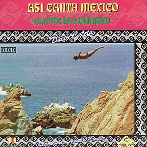 Asi Canta Mexico Vol. 14 - Cantos de Guerrero