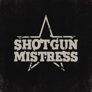 Shotgun Mistress