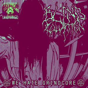 We Hate Grindcore - EP