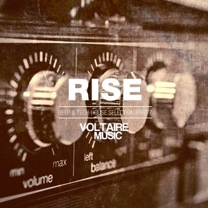 Rise - Deep & Tech-House Selection, Pt. 7