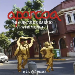 18 Cuecas de Barrio y Patrimonio