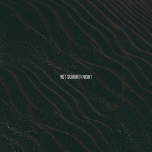 Hot Summer Night
