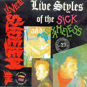 Live Styles Of The Sick And Shameless (Live)